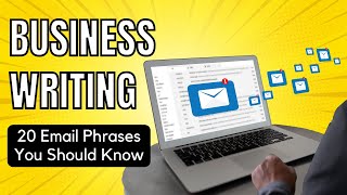 20 Email Phrases You Should Know - Business Writing - Free English Course