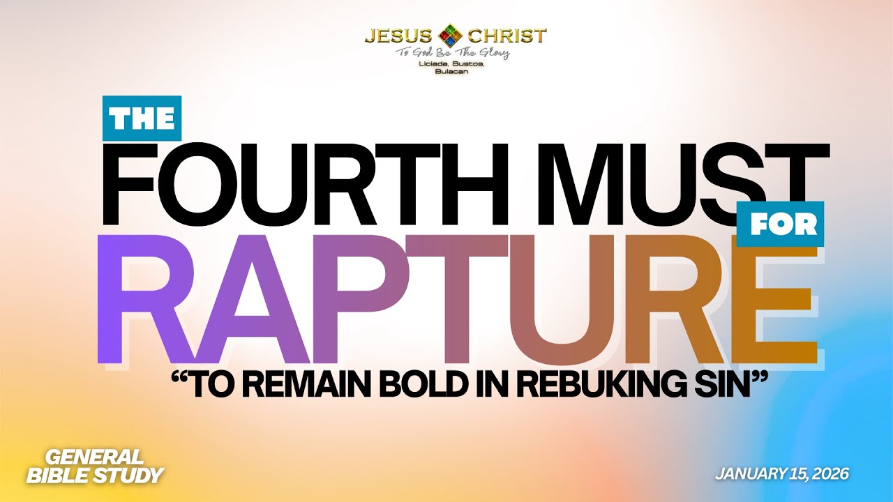 GENERAL BIBLE STUDY - "TO REMAIN BOLD IN REBUKING SIN" - 15  JANUARY 2025