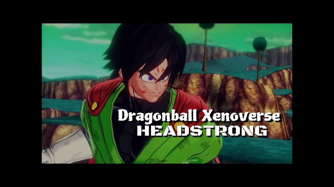 [Headstrong]-Xenoverse AMV