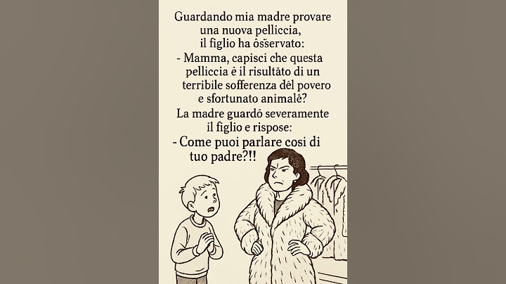 Guardando mia madre provare una nuova pelliccia
