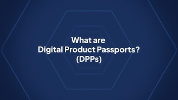 Digital Product Passports: What You Need to Know
