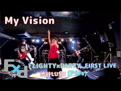 My Vision (YUKI) ～ FLIGHTY×PARTY 1stLive