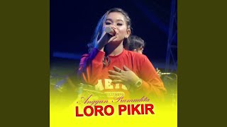 Download Lagu Loro Pikir (Live Version) Download Lagu Loro Pikir (Live Version)