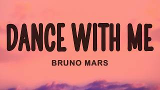 Bruno Mars - Dance With Me (Lyrics)