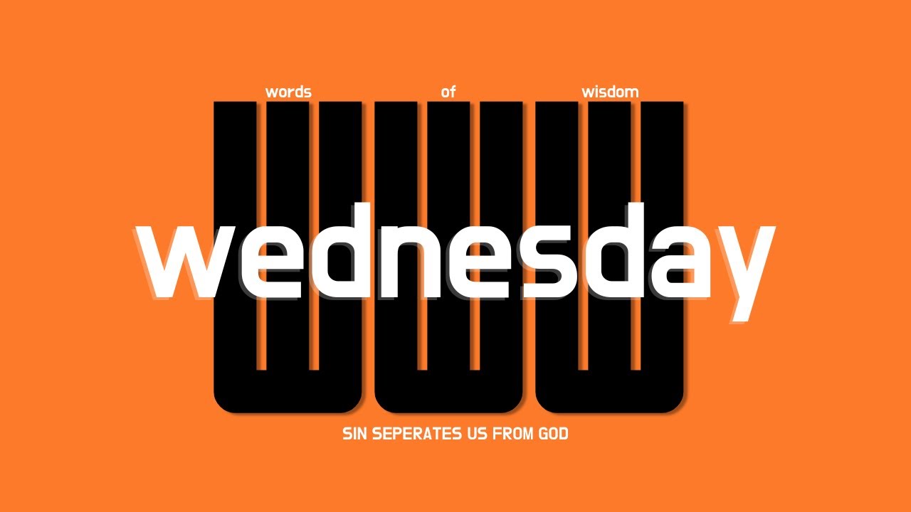 words of wisdom wednesday - SIN SEPERATES US FROM GOD