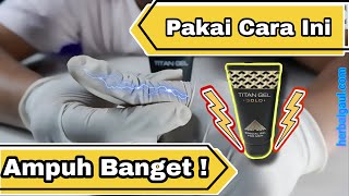 Pakai Titan Gel Gold Rusia Hasil Maksimal titangel titangelgold titangelrusia