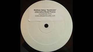 Matthew Dekay & Alvredo ‎– Symbiosis (Original Mix) [HD]