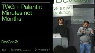 TWG + Palantir: Minutes Not Months | DevCon 2