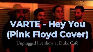 VARTE - Hey You (Pink Floyd Cover)