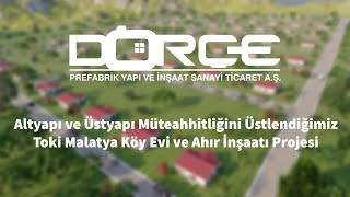 Dorçe Prefabrik Toki Malatya Köy Evi Ve Ahır İnşaatı Projesi