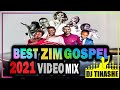 Best Of Zimbabwean Gospel 2021 Video Mix by Dj Tinashe . 26-04-2021