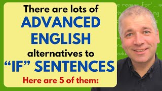 Improve English Speaking Skills: Learn Advanced Conditional Sentences