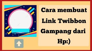 cara mudah membuat link Twibbon menggunakan Hp screenshot 1