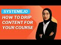 How to Drip Content for Your Course in Systeme.io