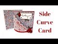 Side Curve Card | Bendi Cards | Fun Fold Cards Mixed Up Craft