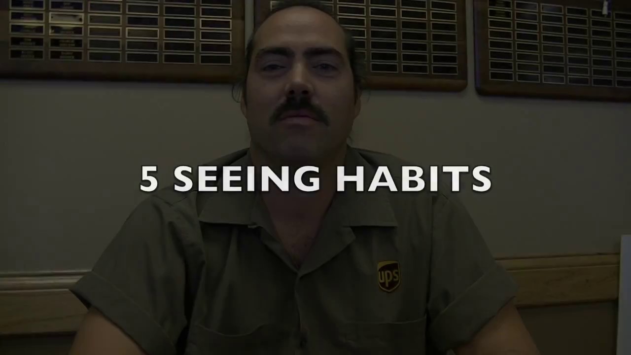 5 SEEING HABITS UPS - YouTube
