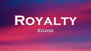 Egzod - Royaltys feat. Maestro Chives Wiguez, Alltair Remix