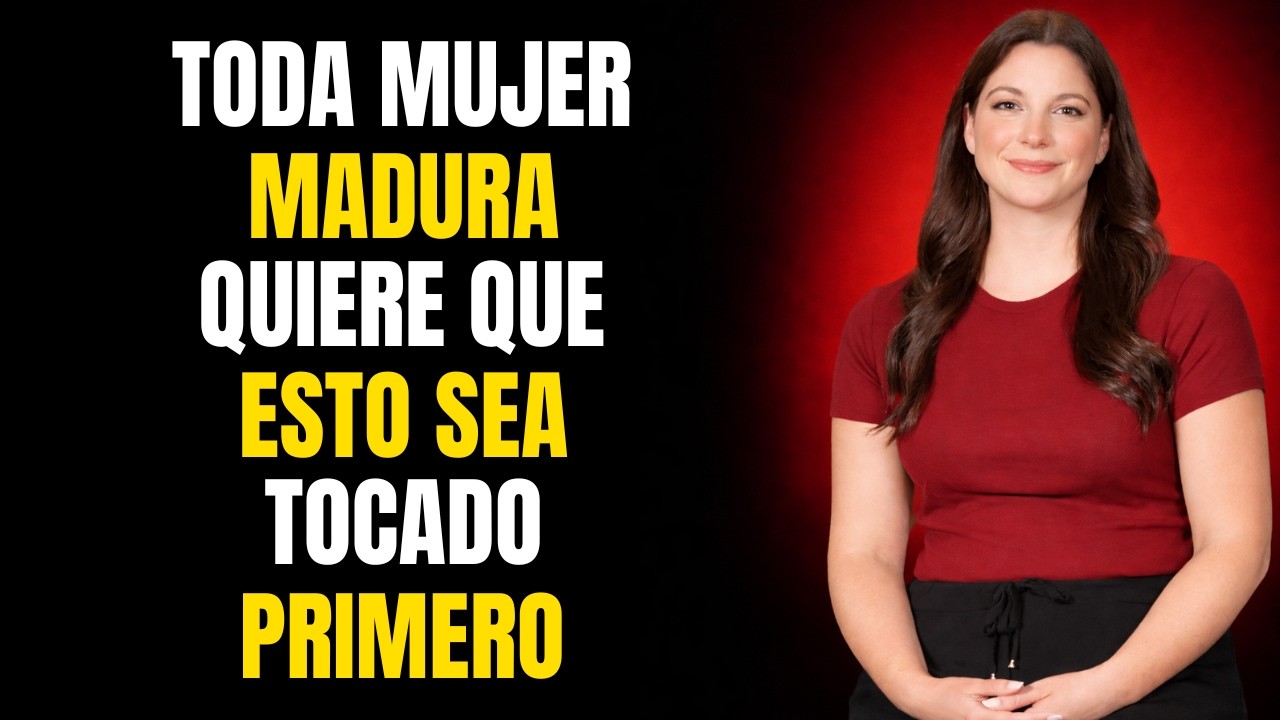 Toda mujer madura quiere que le toquen esto primero, pero los hombres no lo saben