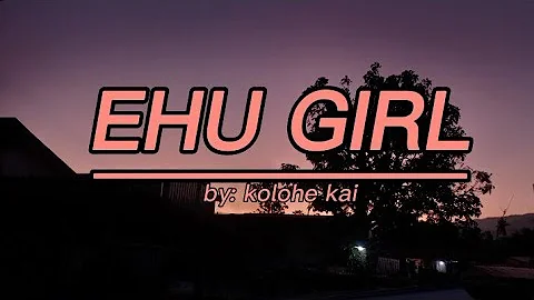 Kolohe kai - Ehu girl (lyrics)