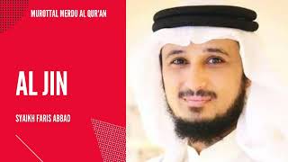 Murottal Al Qur'an Merdu | Surah Al Jin | Syaikh Faris Abbad