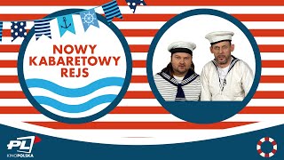 Nowy Kabaretowy Rejs w kwietniu w Kino Polska