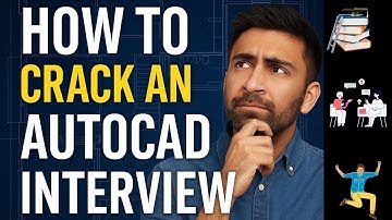 How to Crack an AutoCAD Interview in 2025 | Job Tips for CAD Drafters & Beginners