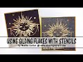 How To Use Gilding Flakes With Stencils