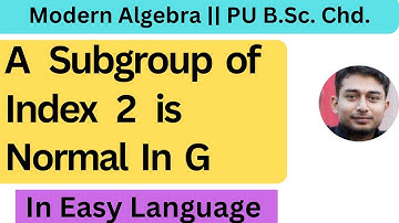 A Subgroup of Index 2 is Normal In G || Bsc Msc Math || HPSC Assistant Professor