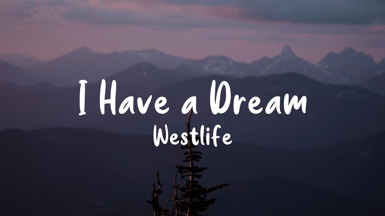 Westlife - I Have a Dream (Lyrics) - YouTube