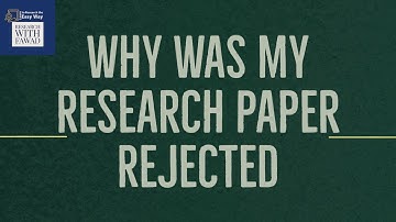 Why Was my Research Paper Rejected | Get Your Research Paper Accepted