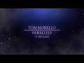 Tom Morello - Parallels (ft. Jim James) [Official Audio]