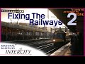 How to fix britains railways part 2 intercity and regional