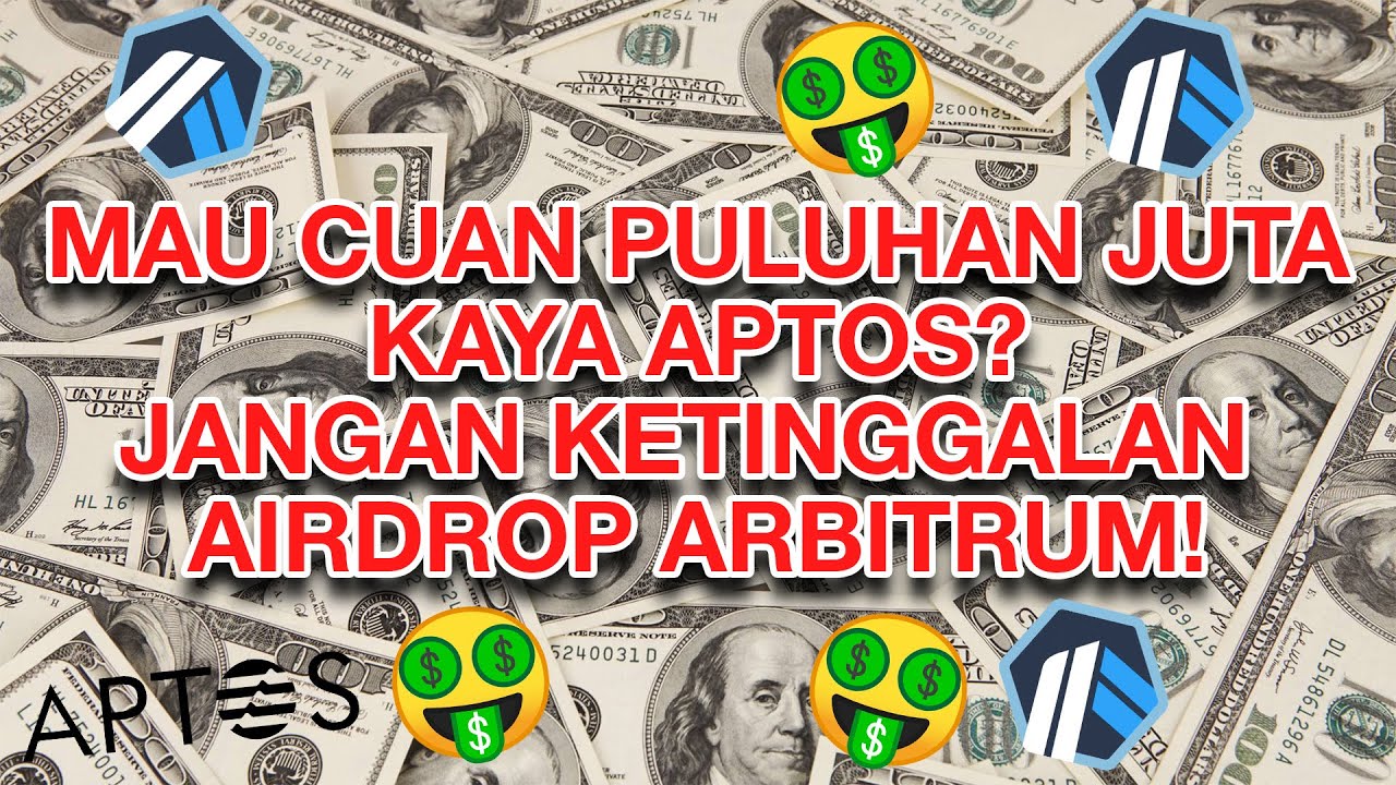 CUAN PULUHAN JUTA KAYA AIRDROP APTOS | TUTORIAL AIRDROP ARBITRUM SUPER ...
