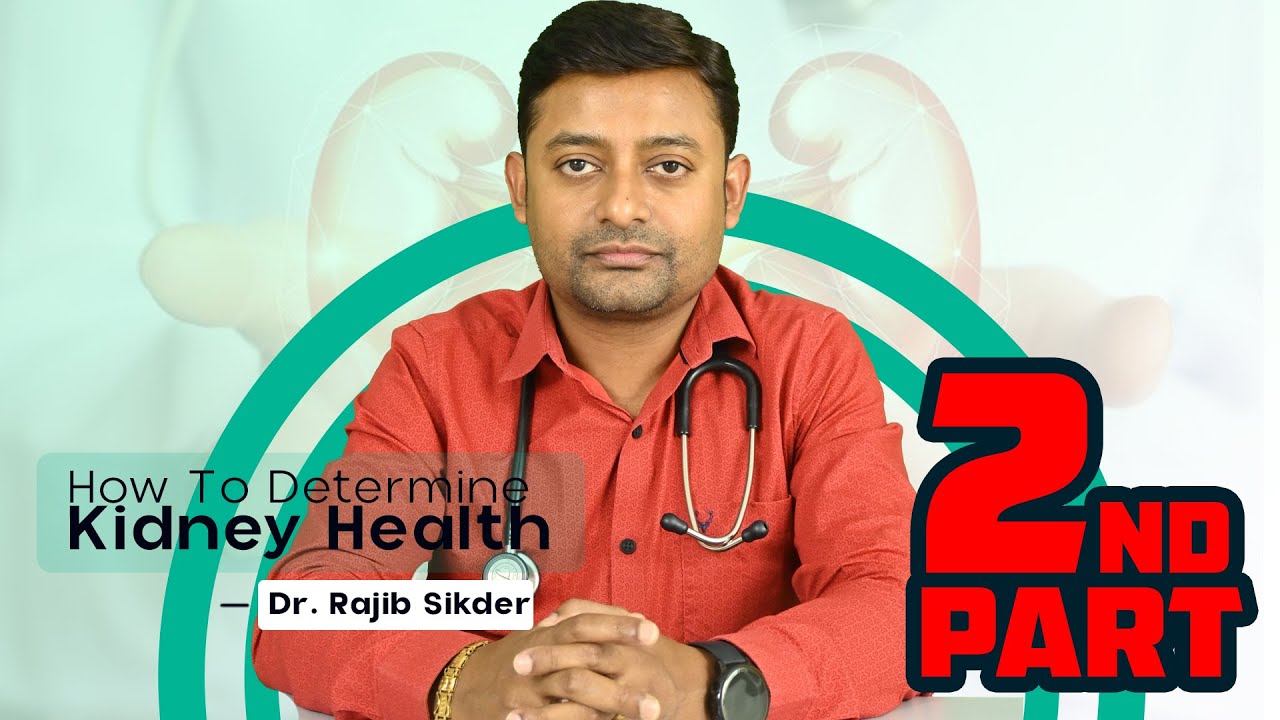 Is Your Kidney Health at Risk? Dr. Rajib Sikder Reveals Warning Signs ...