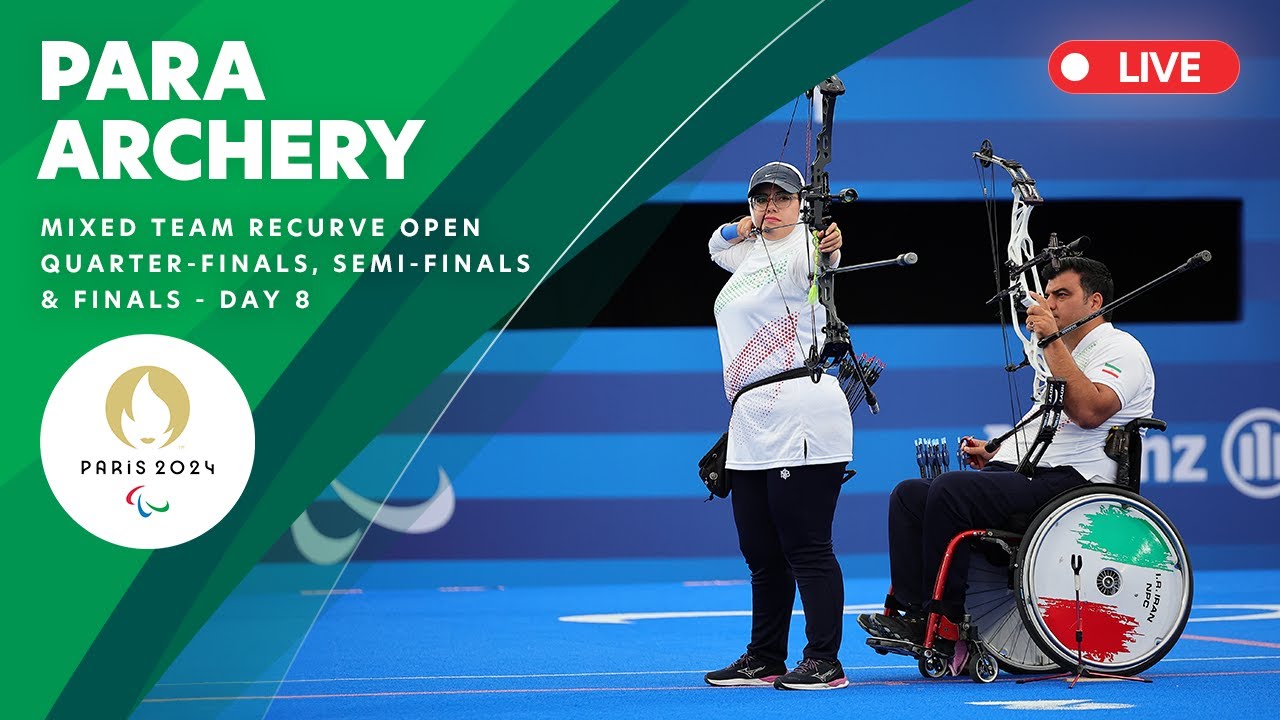 Para Archery - Mixed Team Recurve Open Quarterfinals, Semifinals & Finals | Day 8