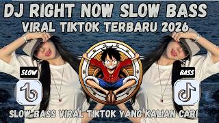 Dj Tiktok Viral  Dj Rightnow Terbaru  Bass 2026 