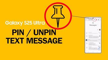 How to Pin / Unpin A Text Message on Galaxy S25 Ultra