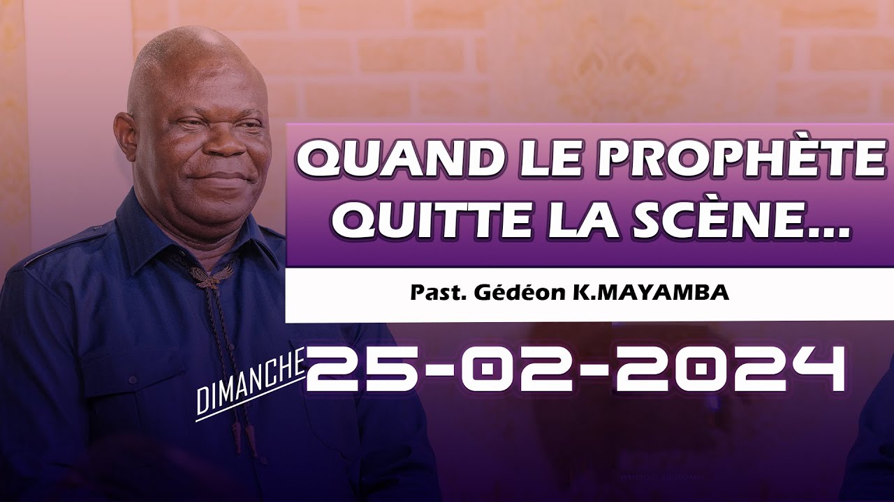 QUAND LE PROPHÈTE QUITTE LA SCÈNE Dim 25-02-2024