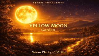 Light Focus Ambient  🌅 Yellow Moon | Seven Movements (105 Min) screenshot 3
