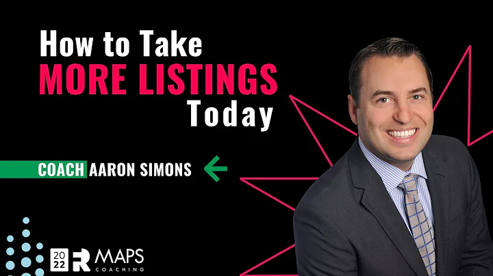 How to Take More Listings TODAY! - MAPS Coach Aaro...