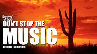 Rooftop Heroes - DON'T STOP THE MUSIC (Official Lyric Video)
