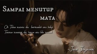 (fmv) Sampai Menutup Mata || Jungkook BTS