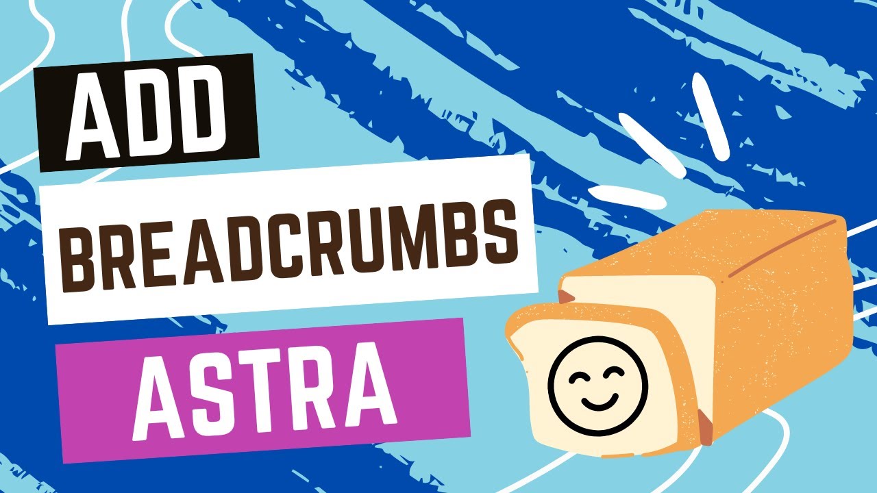 How to Set Up Astra’s Breadcrumbs