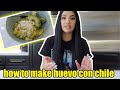 HOW TO MAKE HUEVO CON CHILE VERDE!!! SO BOMB 🥰