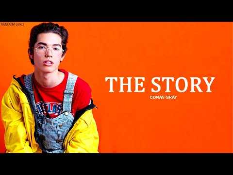 Conan Gray - The Story Lyrics