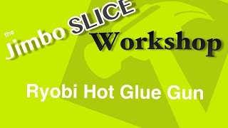 Ryobi 18v One+ Hot Glue Gun