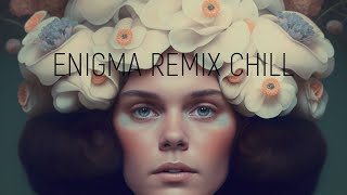 ENIGMA IN THE COVER | CHILLOUT | RELAXING MUSIC | ENIGMALOUNGE