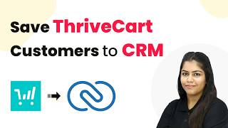 Automatically Save ThriveCart Customers to CRM