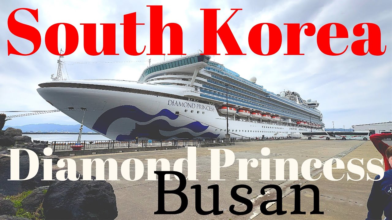 Busan South Korea Diamond Princess Cruise 2025