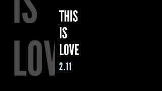 This is love | 2.11